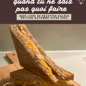 10 recettes quand tu ne sais pas quoi faire